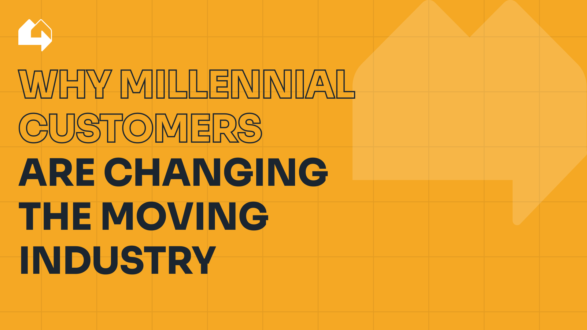 Why millennial customers are changing the moving industry